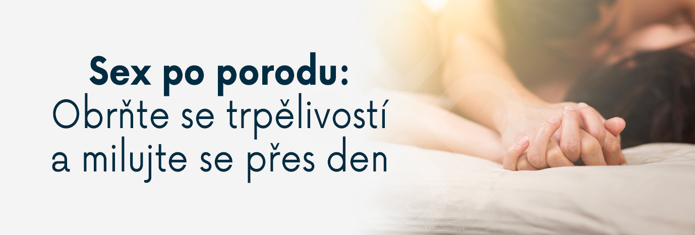 blog_CTA_Sex po porodu_ Obrňte se trpělivostí a milujte se přes den copy